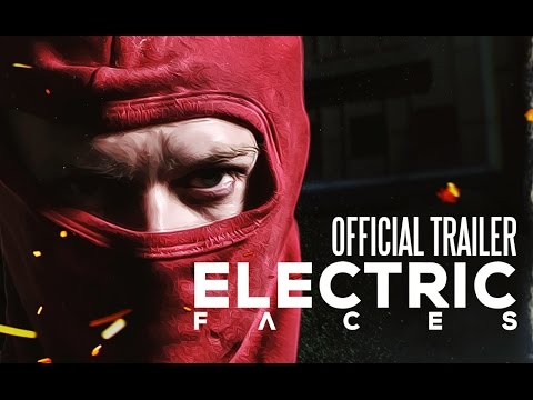 Electric Faces Trailer (Official)