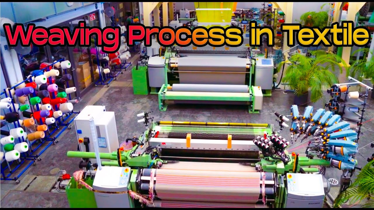 Weaving Process in Textile Industries - Step by Step Explanation