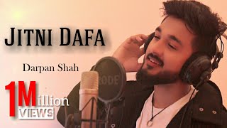 Jitni Dafa | Cover | Darpan Shah