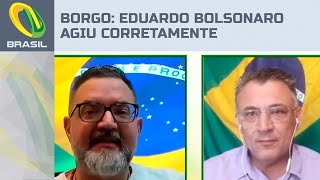 Vereador Borgo: Eduardo Bolsonaro agiu corretamente