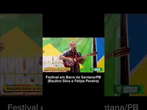 Raulino Silva e Felipe Pereira - Festival em Barra de Santana/PB 2026