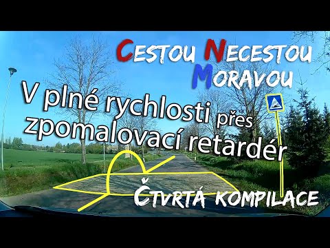 V plné rychlosti přes zpomalovací retardér - Kompilace 4 - Cestou Necestou Moravou