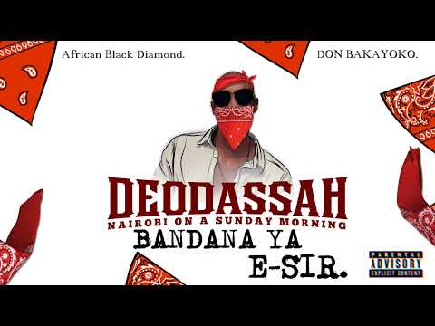 BANDANA YA E - SIR (CHALLENGE) - DEODASSAH