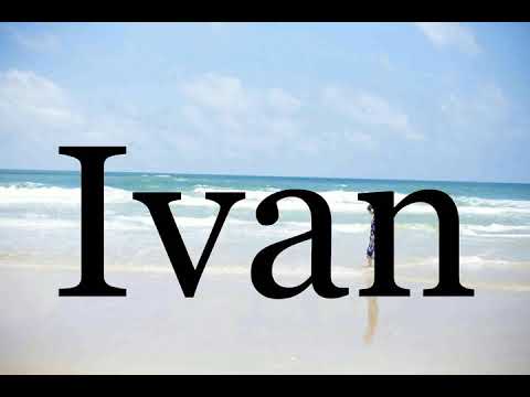 How To Pronounce Ivan🌈🌈🌈🌈🌈🌈Pronunciation Of Ivan
