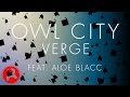 Owl City - Verge (ft. Aloe Blacc) | Track Review ...