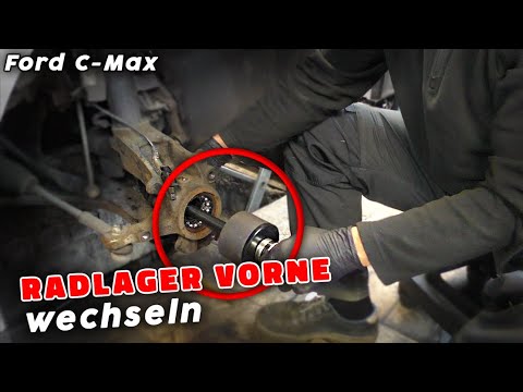 Ford Focus C-Max Radlager vorne wechseln aus und Einbau