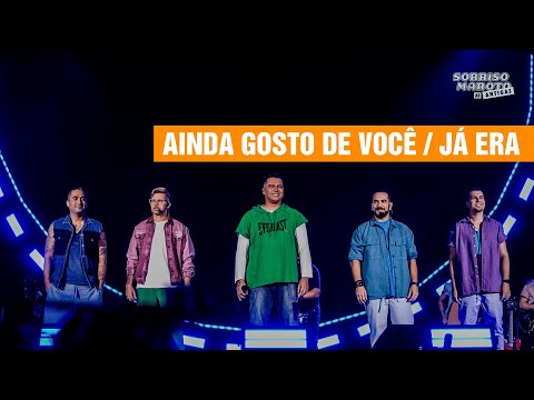 Sorriso Maroto - Ainda Gosto de Você/ Já Era (Sorriso Maroto As Antigas)
