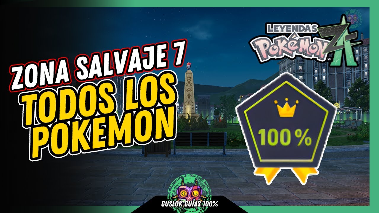 UBICACIÓN de TODOS los POKEMON de la ZONA SALVAJE 7 | GUÍA 100% | 💯Leyendas Pokemon: Z-A🏆 UBICACIÓN de TODOS los POKEMON de la ZONA SALVAJE 7 | GUÍA 100% | 💯Leyendas Pokemon: Z-A🏆