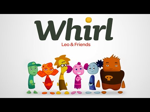Whirl | Season 2 | Leo and Friends: Volume 1 | Suzie Juul | Dave Gangler | Taj Ruler