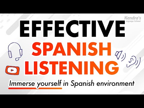 Effective Spanish Listening — Immerse yourself in Spanish Environment
