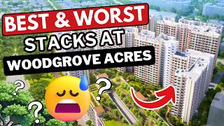 😱BEST & WORST Stacks at Woodgrove Acres BTO at Woodlands