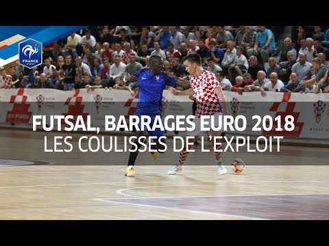 Futsal, barrages Euro 2018: les coulisses de l'exploit - Inside I FFF 2017