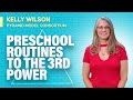 Kelly Wilson Preschool Routines To The 3rd Power