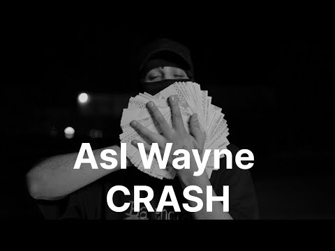 Asl Wayne - CRASH (ak47)