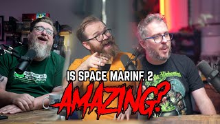 Is Space Marine 2 the BEST Warhammer Game? + More Kill Team Chat