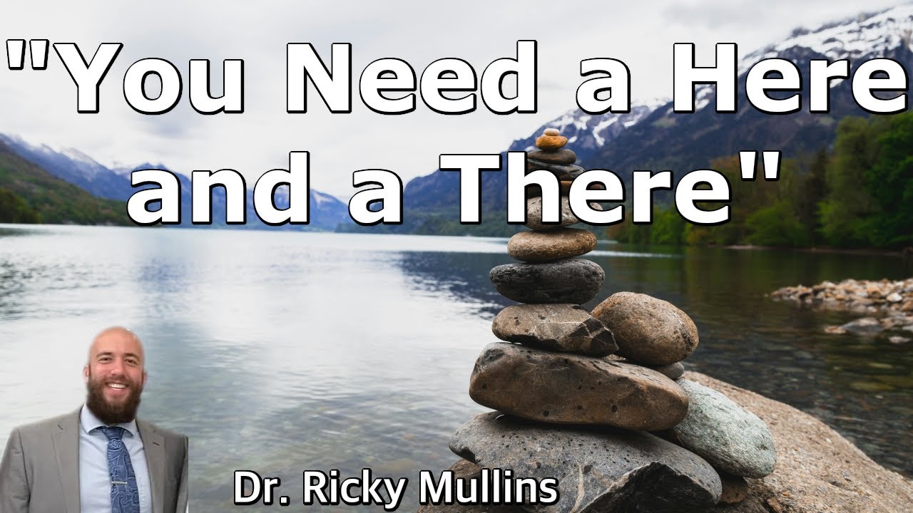 You Need a Here and a There