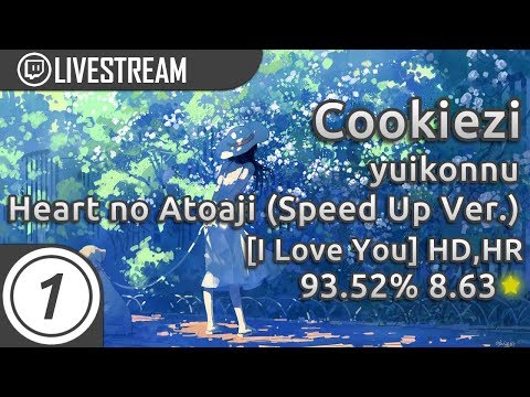 Cookiezi | yuikonnu - Heart no Atoaji (Speed Up Ver.) [I Love You] +HD,HR 93.52% 703x 7x miss 8.63*