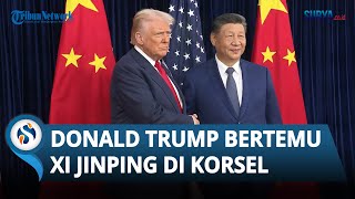 Momen Donald Trump Bertemu Xi Jinping di Korea Selatan seusai Sempat Panas karena Perang Dagang