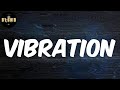 Fireboy Dml - Vibration (Lyrics)