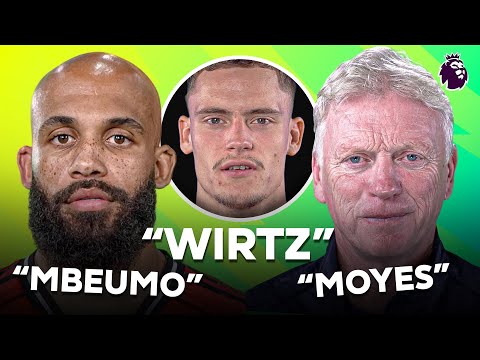 Can You Pronounce These Premier League Names?