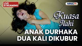 Download lagu 🔴ANAK DURHAKA DUA KALI DIKUBUR | LIVE KUASA ILAHI | 4 AGUSTUS 2026 mp3