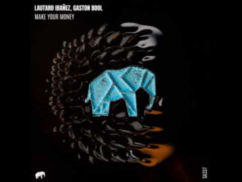Lautaro Ibañez, Gaston Bool - Make Your Money (Original Mix) [SET ABOUT]