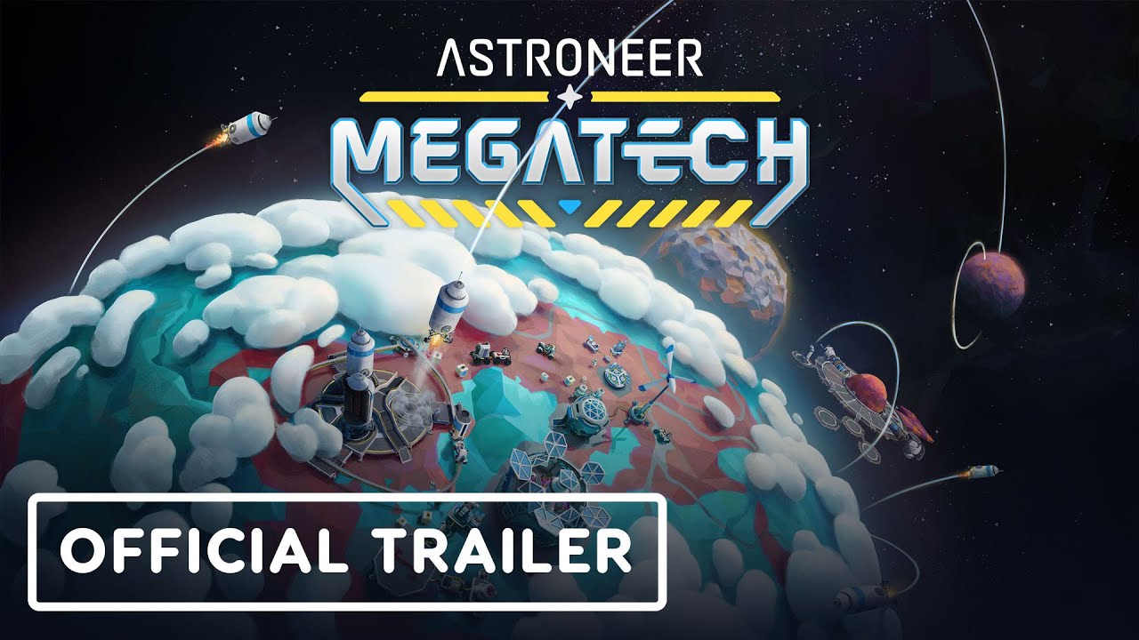 Astroneer - Official Megatech DLC Launch Trailer
