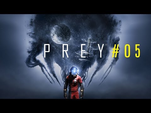 Let's Play | Prey #05 | Aufräumen ist angesagt!