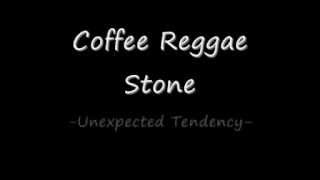 Download lagu Coffee Reggae Stone - Unexpected Tendency (LIRIK) mp3 Download lagu Coffee Reggae Stone - Unexpected Tendency (LIRIK) mp3
