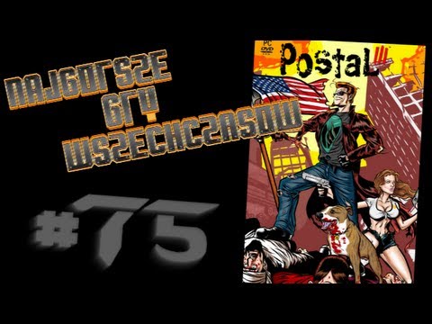 Najgorsze Gry Wszechczasów - Postal III (Odcinek 75)