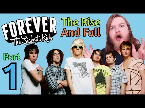 The Rise And Fall Of Forever The Sickest Kids - Part 1