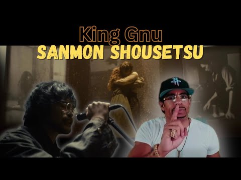 Producer First  Time Reacting to  King Gnu   三文小説 | Sanmon Shosetsu