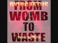 Dying Fetus - From Womb To Waste 