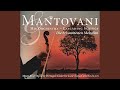 Love Story: A Cornish Rhapsody (arr. A. Mantovani for orchestra)