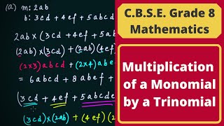 How to Multiply a Monomial by a Trinomial? || Algebraic Expression || C.B.S.E. Grade 8 Mathematics