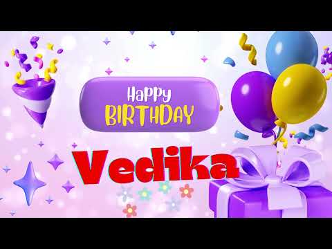 HappyBirthday Vedika 🎉 |Funny Birthday Song for Vedika | HappyBirthday to You Celebration for Vedika