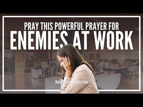 Prayer For Enemies At Work | Pray Over The Situation Now