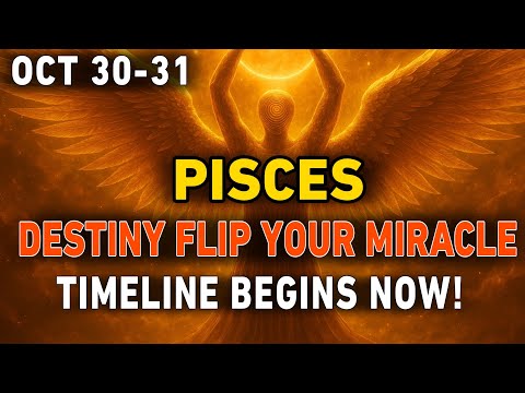PISCES ♓ Oct 30–31 — The Universe Just CHANGED Your Destiny! 🚨 3 Signs You’re Entering Your Miracles