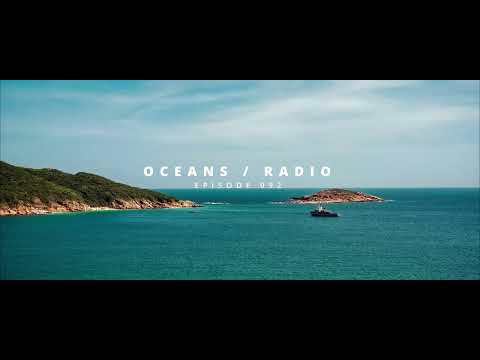 OCEANS / RADIO - EP 092