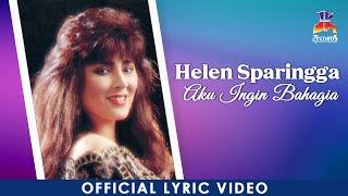 Download lagu Helen Sparingga - Aku Ingin Bahagia mp3
