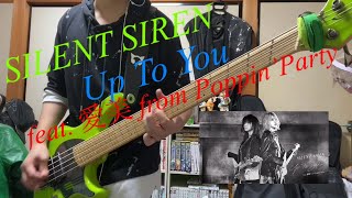 SILENT SIREN 「Up To You feat. 愛美 from Poppin’Party」FULL ベース弾いてみた