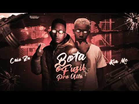CAIO ZN E KIA MC - BOTA O FUZIL PRO ALTO. LEKINHO NO BEAT