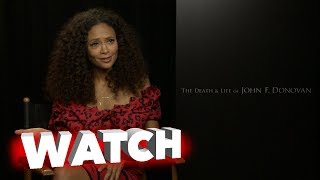 The Death and Life of John F. Donovan Exclusive Featurette with Thandie Newton | ScreenSlam video