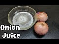 Onion Juice How To Extract Juice From An Onion