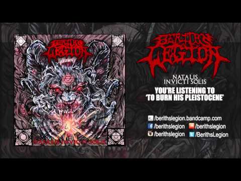 Berith's Legion - To Burn His Pleistocene