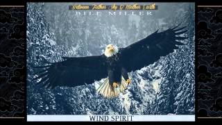 Bill Miller - Wind Spirit