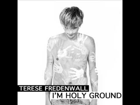 Terese Fredenwall - I'm Holy Ground