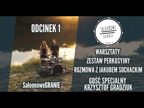 SaloNOWE Granie - ODCINEK 1 - nowy program perkusyjny. Wywiad z perkusistą Krzysztofem Gradziukiem
