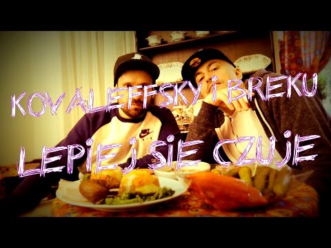 Kovaleffsky x Breku - Lepiej Się Czuję VIDEO