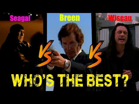 Seagal, Neil Breen, & Tommy Wiseau - Who's Best At Being Worst?
